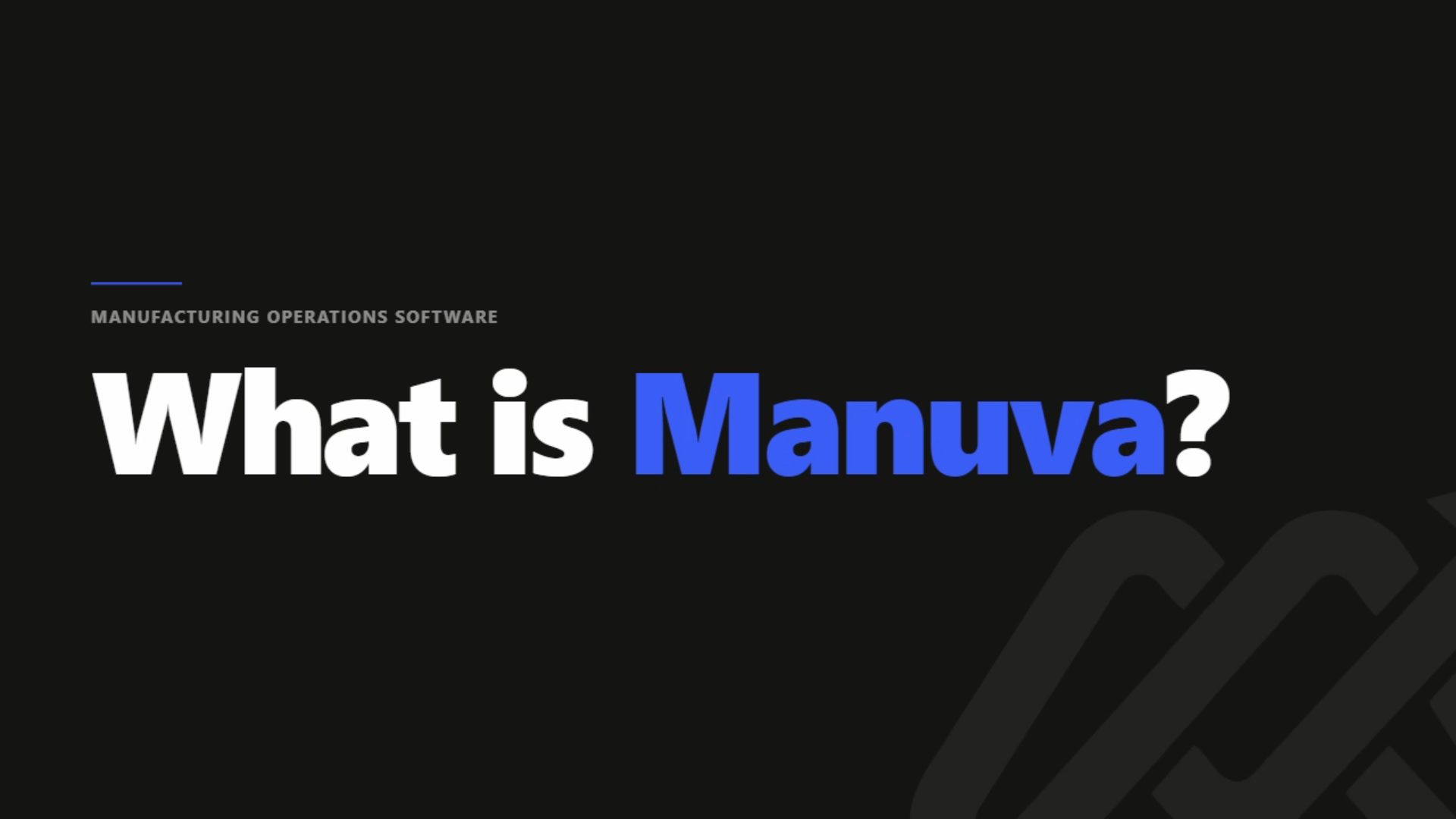 Manuva title card reading Manufacturing operations software — What is Manuva?